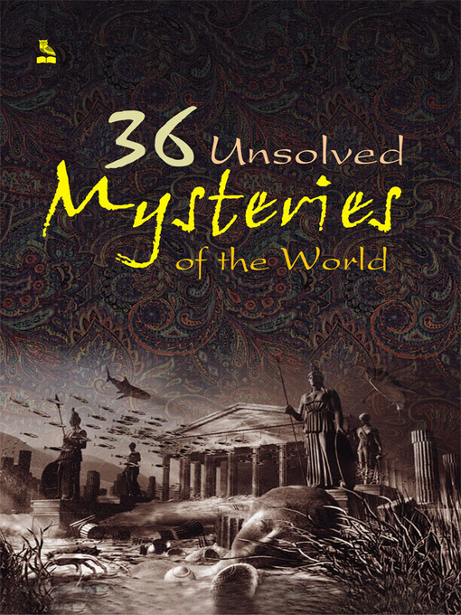 Title details for 36 Unsolved Mysteries of the World by Vikas Khatri - Available